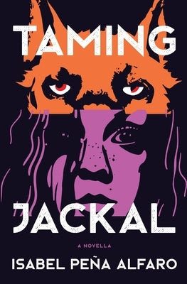 Taming Jackal by Pena Alfaro, Isabel