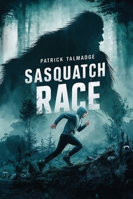 Sasquatch Race by Talmadge, Patrick