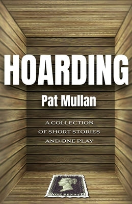 Hoarding by Mullan, Pat