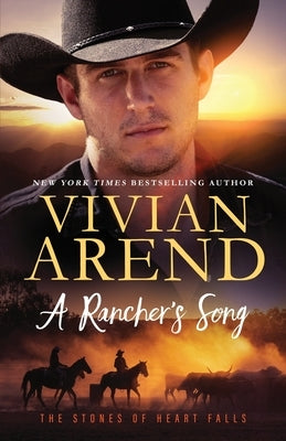 A Rancher's Song by Arend, Vivian