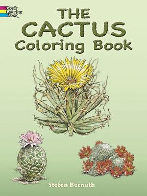 The Cactus Coloring Book by Bernath, Stefen