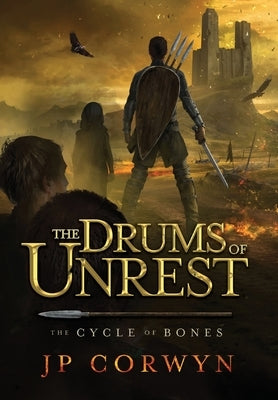 The Drums of Unrest by Corwyn, Jp