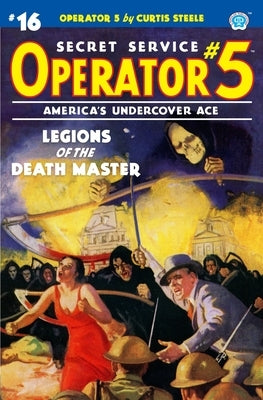 Operator 5 #16: Legions of the Death Master by Davis, Frederick C.