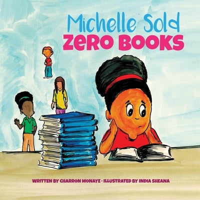 Michelle Sold Zero Books by Monaye, Charron