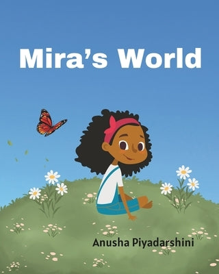 Mira's World by Wijesekara, Anusha Piyadarshini