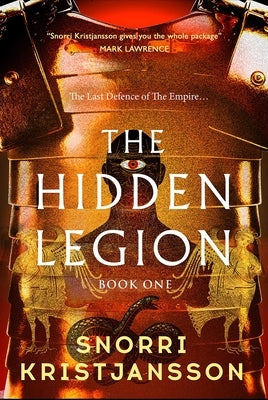 The Hidden Legion: The Blood Dawn Trilogy Book One by Kristjánsson, Snorri