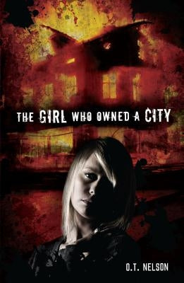 The Girl Who Owned a City by Nelson