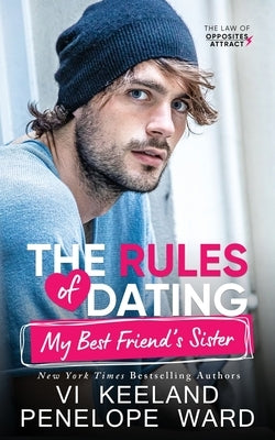 The Rules of Dating My Best Friend's Sister by Keeland, VI