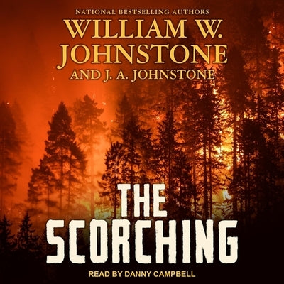 The Scorching by Johnstone, William W.