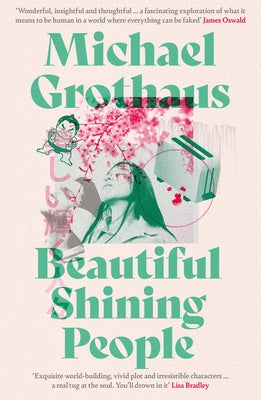 Beautiful Shining People by Grothaus, Michael