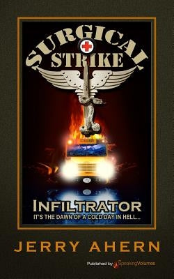 Infiltrator: Surgical Strike by Ahern, Jerry