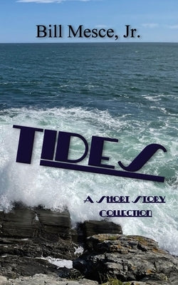 Tides by Mesce, Bill