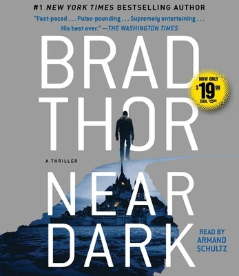 Near Dark: A Thrillervolume 19 by Thor, Brad