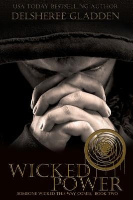 Wicked Power by Gladden, Delsheree