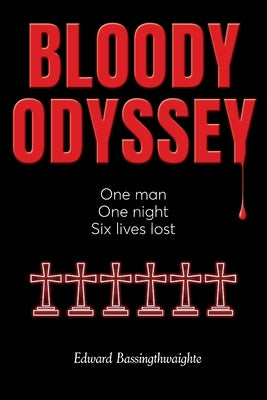 Bloody Odyssey by Bassingthwaighte, Edward