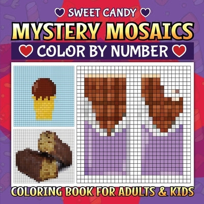 Sweet Candy Mystery Mosaics: Color By Number by Wintersberger, Victoria