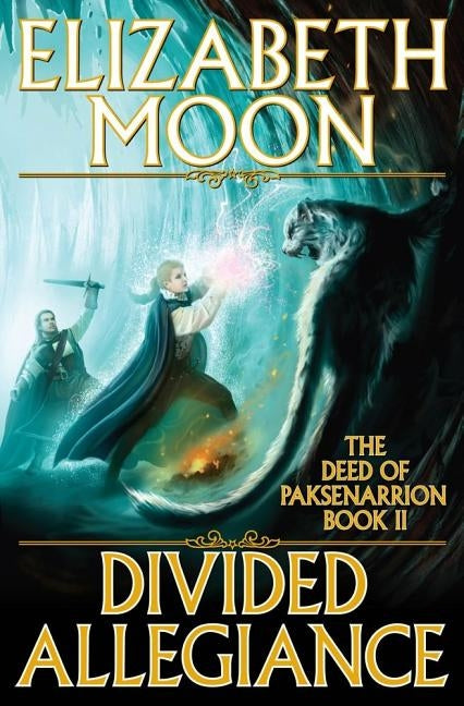 Divided Allegiance by Moon, Elizabeth