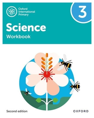 Oxford International Primary Science Second Edition Workbook 3 by Roberts, Deborah