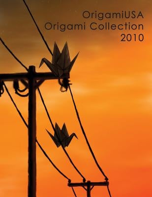 Origami Collection 2010 by OrigamiUSA