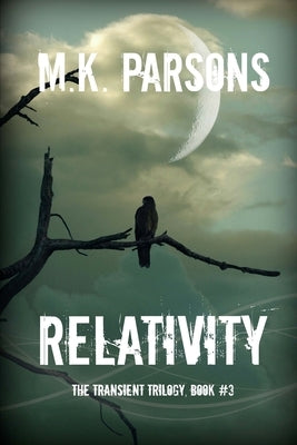 Relativity by Parsons, M. K.