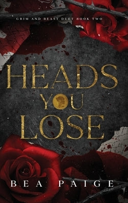 Heads You Lose by Paige, Bea