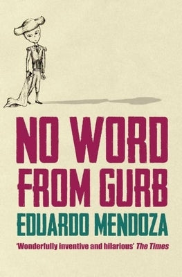 No Word from Gurb by Mendoza, Eduardo