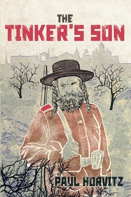 The Tinker's Son by Horvitz, Paul