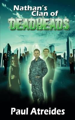 Nathan's Clan of Deadheads by Atreides, Paul