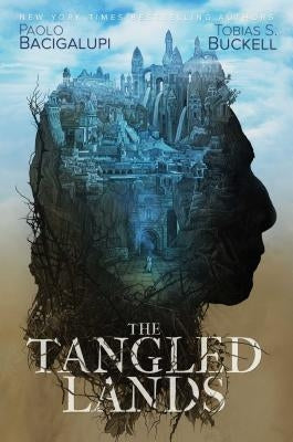 The Tangled Lands by Bacigalupi, Paolo