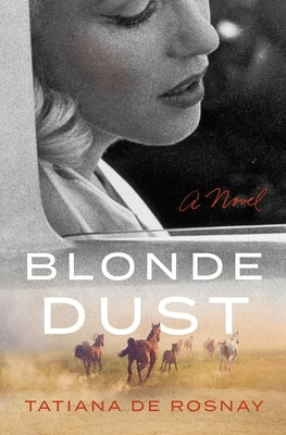 Blonde Dust by De Rosnay, Tatiana