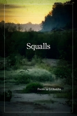 Squalls by Ruzicka, Ed