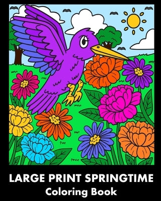 Large Print Springtime Coloring Book: 20 Spring Scene Designs for Relaxation by Studio, Artizen