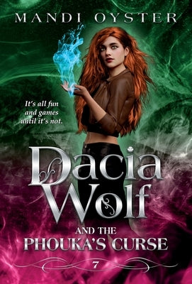 Dacia Wolf & the Phouka's Curse: A modern magical fairytale by Oyster