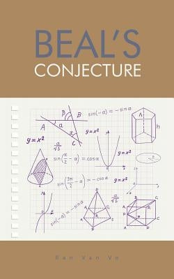 Beal's Conjecture by Van Vo, Ran