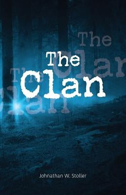 The Clan by Stoller, Johnathan W.