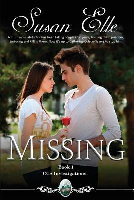 Missing: CCS Investigations: Bk 1 by Elle, Susan