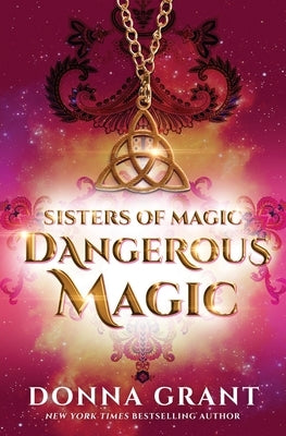 Dangerous Magic by Grant, Donna