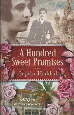 A Hundred Sweet Promises by Haddad, Sepehr