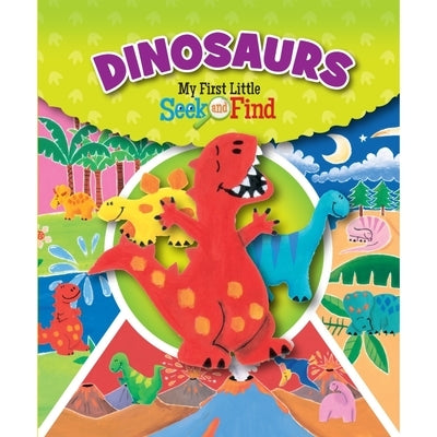 Dinosaurs: My First Little Seek and Find by Rothberg, J. L.