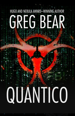 Quantico by Bear, Greg