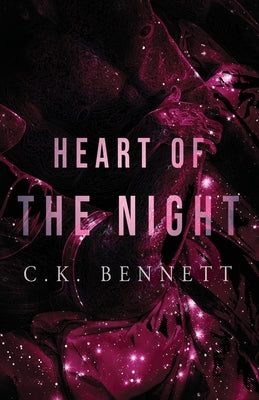 Heart of The Night: (The Night, #2) by Bennett, C. K.