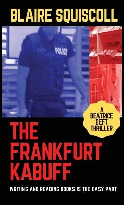 The Frankfurt Kabuff by Squiscoll, Blaire