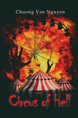 Circus of Hell by Nguyen, Chuong Van