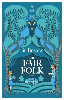 The Fair Folk by Bristow, Su