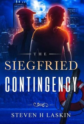 The Siegfried Contingency by Laskin, Steven Henry