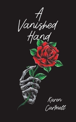 A Vanished Hand by Cartmell, Karen