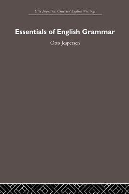 Essentials of English Grammar by Jespersen, Otto