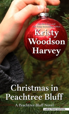 Christmas in Peachtree Bluff by Harvey, Kristy Wood