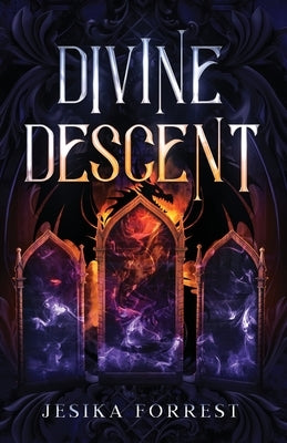 Divine Descent by Forrest, Jesika