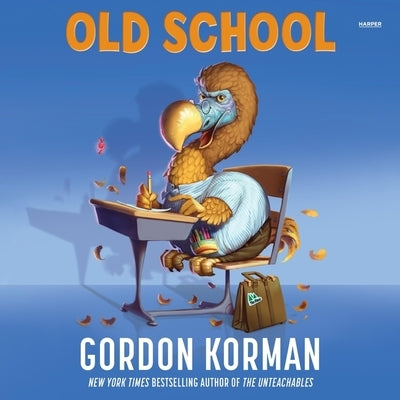 Old School by Korman, Gordon